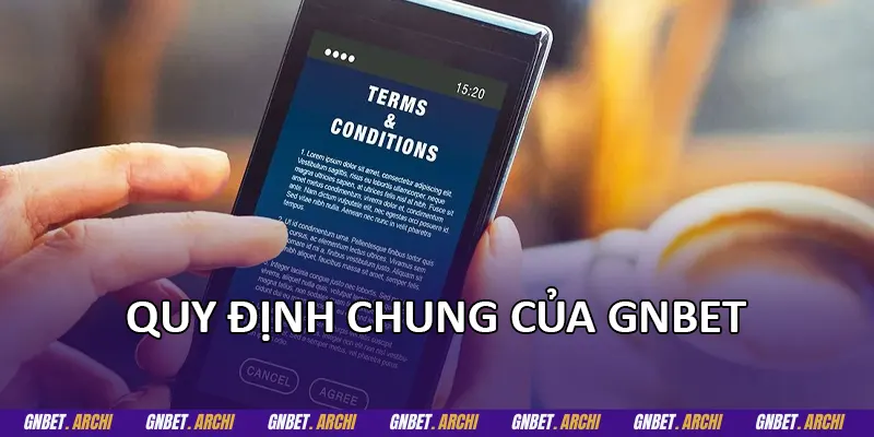 Quy định chung của GNBET